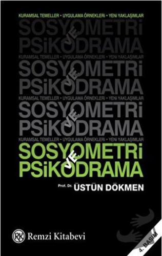 Sosyometri ve Psikodrama - Üstün Dökmen - Remzi Kitabevi - Fiyatı - Yo