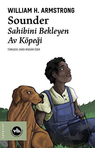 Sounder: Sahibini Bekleyen Av Köpeği - William H. Armstrong - Vakıfban