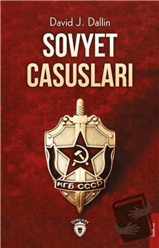 Sovyet Casusları - David J. Dallin - Dorlion Yayınları - Fiyatı - Yoru