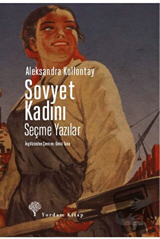 Sovyet Kadını - Aleksandra Kollontay - Yordam Kitap - Fiyatı - Yorumla