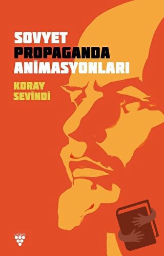 Sovyet Propaganda Animasyonları - Koray Sevindi - Urzeni Yayıncılık - 