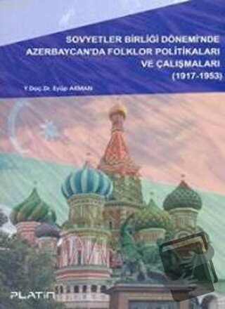 Sovyetler Birliği Dönemi'nde Azerbaycan'da Folklor Politikaları ve Çal