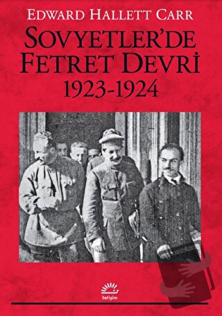 Sovyetler’de Fetret Devri 1923-1924 - Edward Hallett Carr - İletişim Y