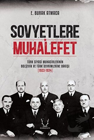 Sovyetlere Muhalefet - E. Burak Atmaca - Karakum Yayınevi - Fiyatı - Y