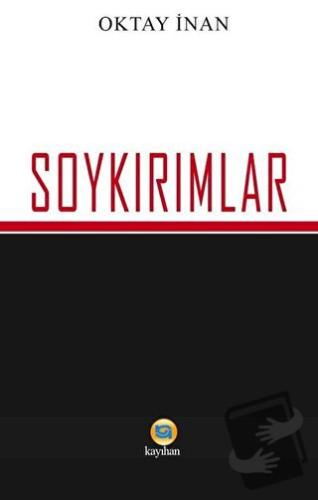 Soykırımlar - Oktay İnan - Kayıhan Yayınları - Fiyatı - Yorumları - Sa