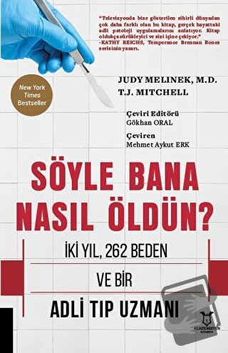 Söyle Bana Nasıl Öldün? - Judy Melinek - Akademisyen Kitabevi - Fiyatı