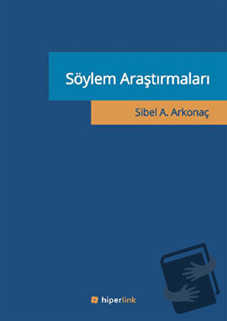 Söylem Araştırmaları - Sibel A. Arkonaç - Hiperlink Yayınları - Fiyatı