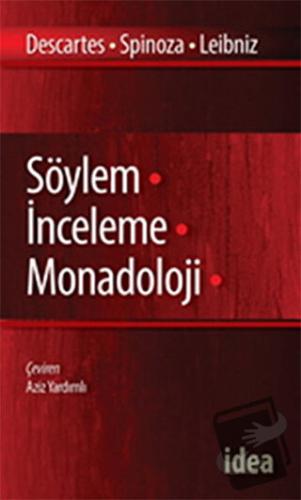 Söylem İnceleme Monadoloji - Benedictus de Spinoza - İdea Yayınevi - F