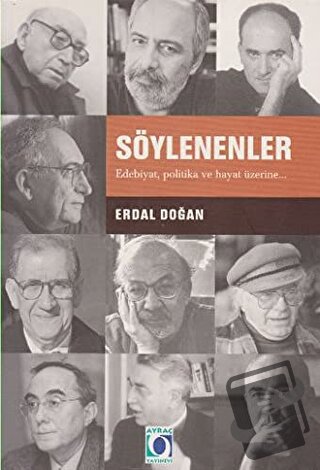 Söylenenler Edebiyat, Politika ve Hayat Üzerine - Erdal Doğan - Art Ba