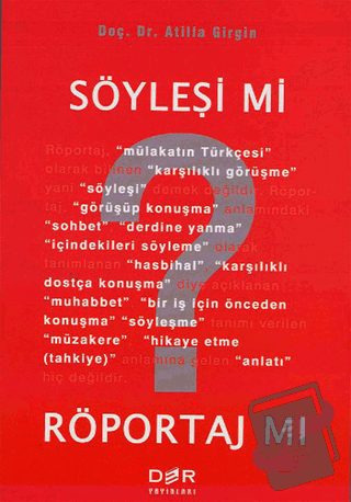 Söyleşi mi? Röportaj mı? - Atilla Girgin - Der Yayınları - Fiyatı - Yo