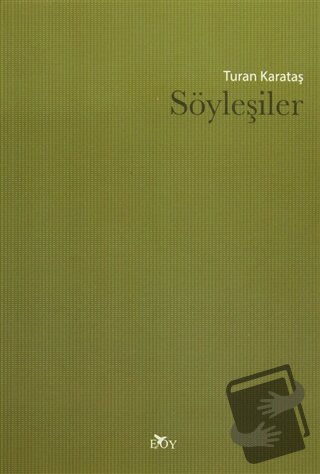 Söyleşiler - Turan Karataş - Edebiyat Ortamı Yayınları - Fiyatı - Yoru