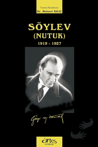 Söylev (Nutuk) - Mustafa Kemal Atatürk - Artes Yayınları - Fiyatı - Yo