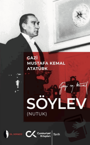 Söylev - Gazi Mustafa Kemal Atatürk - Cumhuriyet Kitapları - Fiyatı - 