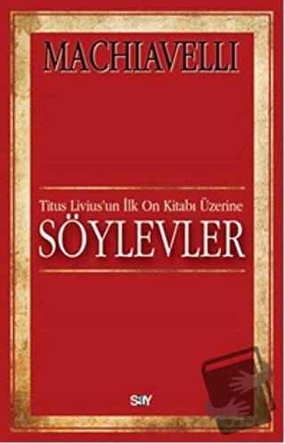 Söylevler - Niccolo Machiavelli - Say Yayınları - Fiyatı - Yorumları -