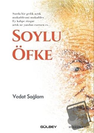 Soylu Öfke - Vedat Sağlam - Gülbey Yayınları - Fiyatı - Yorumları - Sa