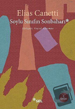 Soylu Sınıfın Sonbaharı - Elias Canetti - Sel Yayıncılık - Fiyatı - Yo