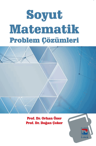 Soyut Matematik Problem Çözümleri - Doğan Çoker - Nisan Kitabevi - Fiy