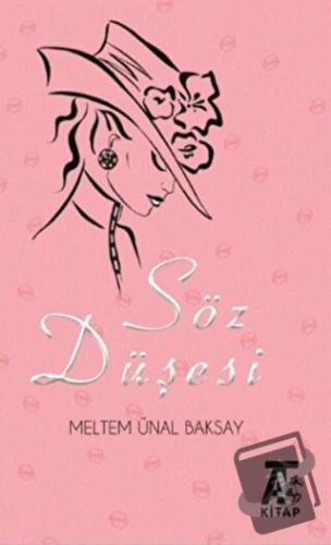 Söz Düşesi - Meltem Ünal Baksay - Kitap At Yayınları - Fiyatı - Yoruml