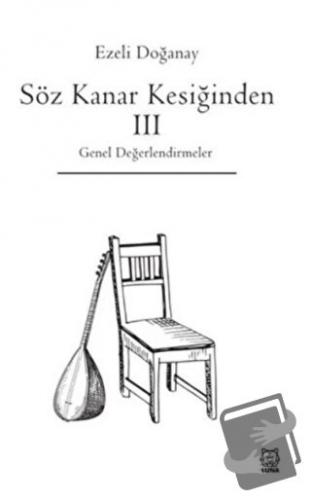 Söz Kanar Kesiğinden 3 - Ezeli Doğanay - Luna Yayınları - Fiyatı - Yor