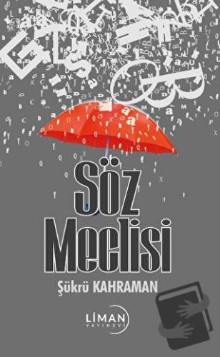 Söz Meclisi - Şükrü Kahraman - Liman Yayınevi - Fiyatı - Yorumları - S