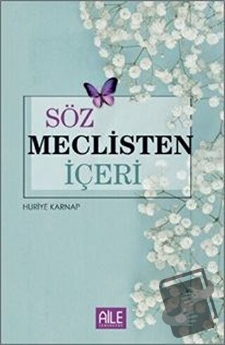 Söz Meclisten İçeri - Huriye Karnap - Semerkand Aile Yayınları - Fiyat