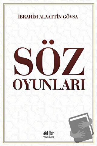 Söz Oyunları - İbrahim Alaattin Gövsa - Akıl Fikir Yayınları - Fiyatı 