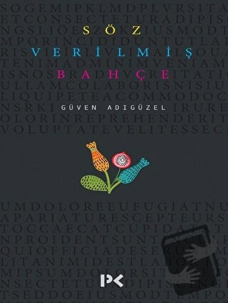 Söz Verilmiş Bahçe - Güven Adıgüzel - Profil Kitap - Fiyatı - Yorumlar