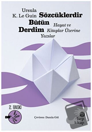 Sözcüklerdir Bütün Derdim - Ursula K. Le Guin - Hep Kitap - Fiyatı - Y