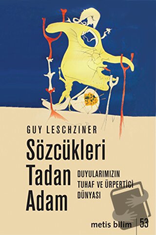 Sözcükleri Tadan Adam - Guy Leschziner - Metis Yayınları - Fiyatı - Yo