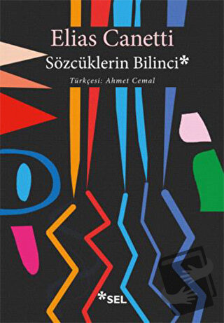 Sözcüklerin Bilinci - Elias Canetti - Sel Yayıncılık - Fiyatı - Yoruml