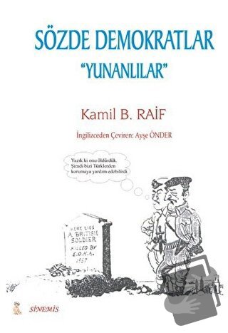 Sözde Demokratlar "Yunanlılar" - Kamil B. Raif - Sinemis Yayınları - F