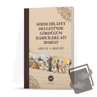 Sözde Hilafet Devleti’nde Gördüğüm Haricilere Ait 30 Sıfat - Abdullah 