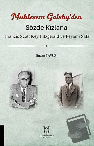 Sözde Kızlar’a - Muhteşem Gatsby’den - Suzan Yavuz - Akademisyen Kitab