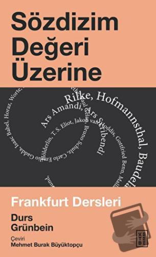 Sözdizim Değeri Üzerine - Durs Grünbein - Ketebe Yayınları - Fiyatı - 