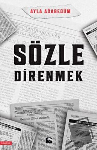 Sözle Direnmek - Ayla Ağabegüm - Çınaraltı Yayınları - Fiyatı - Yoruml