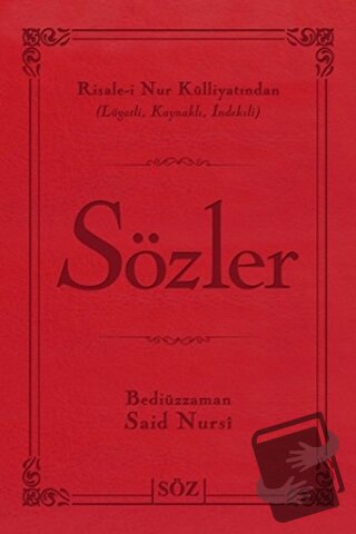 Sözler (Ciltli) - Bediüzzaman Said-i Nursi - Söz Basım Yayın - Fiyatı 