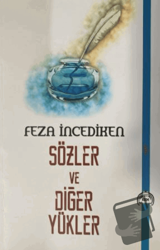 Sözler ve Diğer Yükler - Feza İncediken - Kekeme Yayınları - Fiyatı - 