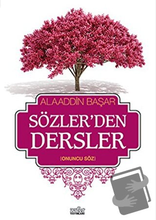 Sözler'den Dersler - 2 - Alaaddin Başar - Zafer Yayınları - Fiyatı - Y