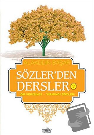 Sözler'den Dersler - 5 - Alaaddin Başar - Zafer Yayınları - Fiyatı - Y