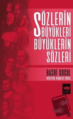 Sözlerin Büyükleri Büyüklerin Sözleri - Basri Gocul - Ötüken Neşriyat 