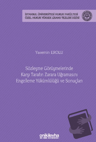 Sözleşme Görüşmelerinde Karşı Tarafın Zarara Uğramasını Engelleme Yükü