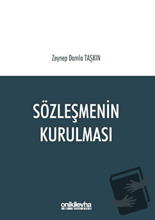 Sözleşmenin Kurulması - Zeynep Damla Taşkın - On İki Levha Yayınları -