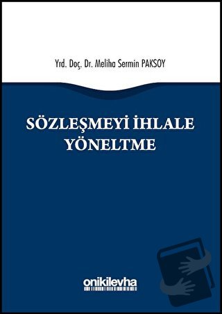 Sözleşmeyi İhlale Yöneltme (Ciltli) - Meliha Sermin Paksoy - On İki Le