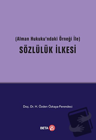 Sözlülük İlkesi - H. Özden Özkaya Ferendeci - Beta Yayınevi - Fiyatı -