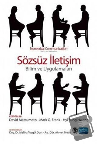 Sözsüz İletişim - Bilim ve Uygulamaları - David Matsumoto - Nobel Akad