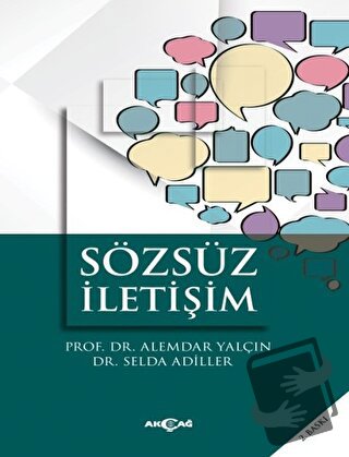 Sözsüz İletişim - Alemdar Yalçın - Akçağ Yayınları - Fiyatı - Yorumlar