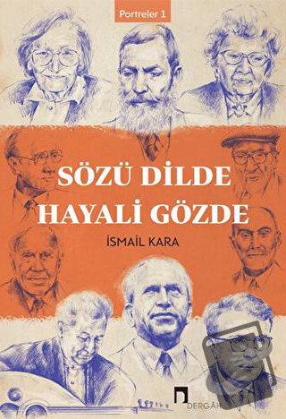 Sözü Dilde Hayali Gözde - İsmail Kara - Dergah Yayınları - Fiyatı - Yo