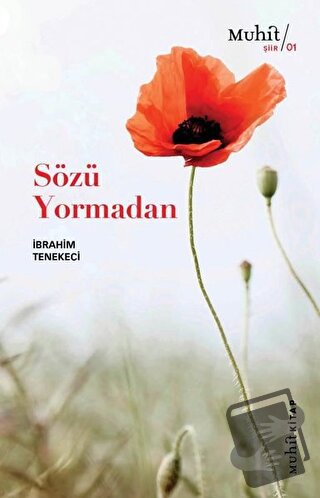 Sözü Yormadan - İbrahim Tenekeci - Muhit Kitap - Fiyatı - Yorumları - 