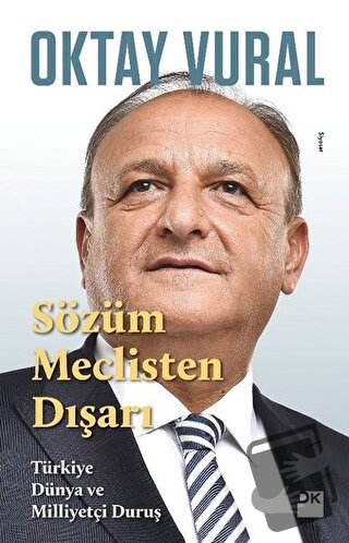 Sözüm Meclisten Dışarı - Oktay Vural - Doğan Kitap - Fiyatı - Yorumlar