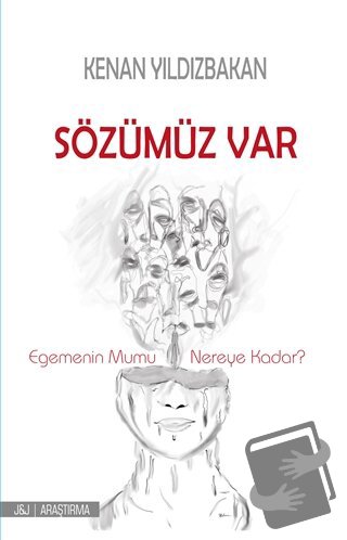 Sözümüz Var - Kenan Yıldızbakan - J&J Yayınları - Fiyatı - Yorumları -